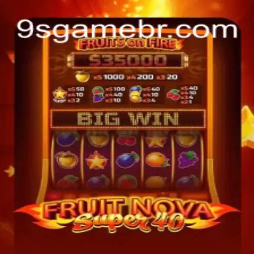Exploring the Excitement of FruitNovaSuper40 on 9S.game Platform